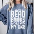 All I Want To Do Is Read Books Reading Dog Lovers Comfort Colors Sweatshirt Denim