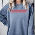Women's I Really Love Books And Women's Rights Feminist Girls Women Comfort Colors Sweatshirt Denim