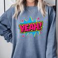 Yeah Comic Comic Book Graphic Comfort Colors Sweatshirt Denim