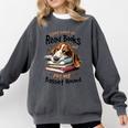Basset Hound Dog Breed I Just Want To Read Books And Pet My Comfort Colors Sweatshirt Pepper Basset Hound Dog Breed I Just Want To Read Books And Pet My Comfort Colors Sweatshirt Pepper
