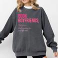 Book Boyfriends Definition Comfort Colors Sweatshirt Pepper Book Boyfriends Definition Comfort Colors Sweatshirt Pepper