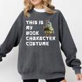 This Is My Book Character Costume Reading For Him & Her Cool Comfort Colors Sweatshirt Pepper
