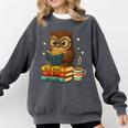 Book Lover Owl Reading Bookish Library Read Books Be Kind Comfort Colors Sweatshirt Pepper