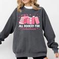 All Booked For Valentines Couple Bookworms Valentine’s Day Comfort Colors Sweatshirt Pepper All Booked For Valentines Couple Bookworms Valentine’s Day Comfort Colors Sweatshirt Pepper