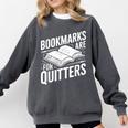 Bookmarks Quote Library Book Reader Comfort Colors Sweatshirt Pepper