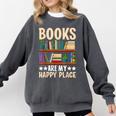Books Are My Happy Place Comfort Colors Sweatshirt Pepper Books Are My Happy Place Comfort Colors Sweatshirt Pepper