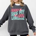 Books Are My Love Language Book Lover Reading Comfort Colors Sweatshirt Pepper