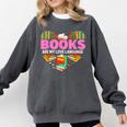 Books Are My Love Language Valentine's Day Reading Lover Comfort Colors Sweatshirt Pepper Books Are My Love Language Valentine's Day Reading Lover Comfort Colors Sweatshirt Pepper