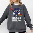 Books Ninja Read Reading Librarian Book Toddler Boys Kids Comfort Colors Sweatshirt Pepper