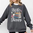 Books Are My Therapy Reading Lover Cozy Environment Comfort Colors Sweatshirt Pepper