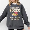 I Like My Books With a Side Of Panic Thriller Comfort Colors Sweatshirt Pepper I Like My Books With a Side Of Panic Thriller Comfort Colors Sweatshirt Pepper