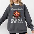 Buy Me Books And Tell Me To STFUATTDLAGG Booktok Comfort Colors Sweatshirt Pepper Buy Me Books And Tell Me To STFUATTDLAGG Booktok Comfort Colors Sweatshirt Pepper