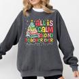 All Is Calm Said No Teacher Ever Book Christmas Tree Comfort Colors Sweatshirt Pepper