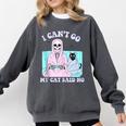 I Can't Go My Cat Said No Introvert Anxiety Cat Lover Comfort Colors Sweatshirt Pepper