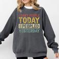 I Can't People Today I Peopled Yesterday Introvert Comfort Colors Sweatshirt Pepper I Can't People Today I Peopled Yesterday Introvert Comfort Colors Sweatshirt Pepper