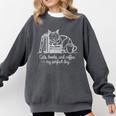 Cats Books And Coffee – My Perfect Day Cat Lover Comfort Colors Sweatshirt Pepper