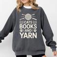 Cats Books And Yarn Crocheter Crocheting Comfort Colors Sweatshirt Pepper Cats Books And Yarn Crocheter Crocheting Comfort Colors Sweatshirt Pepper