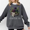 Chapter 30 30th Birthday Women Book Lovers Dark Romance Comfort Colors Sweatshirt Pepper Chapter 30 30th Birthday Women Book Lovers Dark Romance Comfort Colors Sweatshirt Pepper