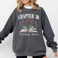 Chapter 30 A Literary Milestone Book Lover Hello 30 Comfort Colors Sweatshirt Pepper Chapter 30 A Literary Milestone Book Lover Hello 30 Comfort Colors Sweatshirt Pepper