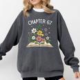 Chapter 67th Birthday Bookworm 67 Memes Book Lovers Comfort Colors Sweatshirt Pepper Chapter 67th Birthday Bookworm 67 Memes Book Lovers Comfort Colors Sweatshirt Pepper