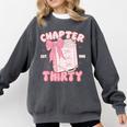 Chapter Thirty Est 1995 Cute 30th Birthday Book Bow Coquette Comfort Colors Sweatshirt Pepper Chapter Thirty Est 1995 Cute 30th Birthday Book Bow Coquette Comfort Colors Sweatshirt Pepper