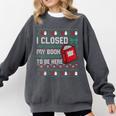 I Closed My Book To Be Here Ugly Christmas Sweater Comfort Colors Sweatshirt Pepper