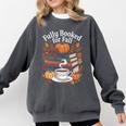 Cozy Autumn Books Fully Booked For Fall Books Pumpkin Comfort Colors Sweatshirt Pepper Cozy Autumn Books Fully Booked For Fall Books Pumpkin Comfort Colors Sweatshirt Pepper