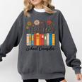 Cute Wildflower Book School Counseling Life School Counselor Comfort Colors Sweatshirt Pepper