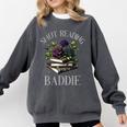 Dark Romance Reader Smutt Book Merch Spicy Books Smut Baddie Comfort Colors Sweatshirt Pepper Dark Romance Reader Smutt Book Merch Spicy Books Smut Baddie Comfort Colors Sweatshirt Pepper