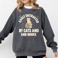 Easily Distracted By Cats & Books Tee Reader Book Worm Comfort Colors Sweatshirt Pepper