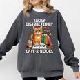 Easily Distracted By Cats And Books Book Lover Cat Comfort Colors Sweatshirt Pepper Easily Distracted By Cats And Books Book Lover Cat Comfort Colors Sweatshirt Pepper