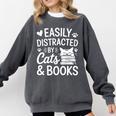 Easily Distracted By Cats And Books Reading Apparel Premium Tri-Blend Comfort Colors Sweatshirt Pepper Easily Distracted By Cats And Books Reading Apparel Premium Tri-Blend Comfort Colors Sweatshirt Pepper