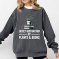 Easily Distracted By Plants & Books Plant Book Lover Comfort Colors Sweatshirt Pepper Easily Distracted By Plants & Books Plant Book Lover Comfort Colors Sweatshirt Pepper