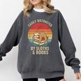 Easily Distracted By Sloths And Books Comfort Colors Sweatshirt Pepper