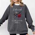 In The End We All Want The Villain Smutty Book Dark Romance Comfort Colors Sweatshirt Pepper