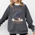 F-CAW-F Crow Book Lover Reader Gothic Humor Comfort Colors Sweatshirt Pepper F-CAW-F Crow Book Lover Reader Gothic Humor Comfort Colors Sweatshirt Pepper