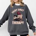 Fairy Smut Is My Therapy Romantasy Spicy Books Faerie Tales Comfort Colors Sweatshirt Pepper