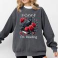 Fuck Off Im Reading Smut Books Dark Romance Book Crow F Cawf Comfort Colors Sweatshirt Pepper Fuck Off Im Reading Smut Books Dark Romance Book Crow F Cawf Comfort Colors Sweatshirt Pepper
