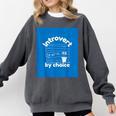 Fun For Introverts Comfort Colors Sweatshirt Pepper Fun For Introverts Comfort Colors Sweatshirt Pepper
