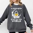 Good Book Is Out Of This World Astronaut Moon Space Reading Comfort Colors Sweatshirt Pepper Good Book Is Out Of This World Astronaut Moon Space Reading Comfort Colors Sweatshirt Pepper