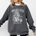 Good Girls Read Bad Books Smut Reader Dark Romance Premium Comfort Colors Sweatshirt Pepper