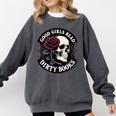 Good Girls Read Dirty Books Smut Reader Dark Romance Skull Comfort Colors Sweatshirt Pepper Good Girls Read Dirty Books Smut Reader Dark Romance Skull Comfort Colors Sweatshirt Pepper