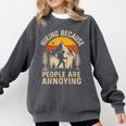 Hiking Because People Are Annoying Introvert Comfort Colors Sweatshirt Pepper