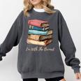 I'm With The Banned Read Banned Books Bookworm Men Women Comfort Colors Sweatshirt Pepper I'm With The Banned Read Banned Books Bookworm Men Women Comfort Colors Sweatshirt Pepper
