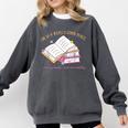 I'm In A Really Good Place In My Book Not Mentally Comfort Colors Sweatshirt Pepper I'm In A Really Good Place In My Book Not Mentally Comfort Colors Sweatshirt Pepper