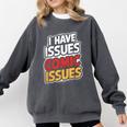 I Have Issues Comic Issues Comic Book Lover Comfort Colors Sweatshirt Pepper I Have Issues Comic Issues Comic Book Lover Comfort Colors Sweatshirt Pepper