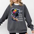 Just a Girl Who Loves Books Comfort Colors Sweatshirt Pepper Just a Girl Who Loves Books Comfort Colors Sweatshirt Pepper