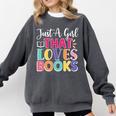 Just a Girl Who Loves Books Reader Girls Bookish Women Comfort Colors Sweatshirt Pepper Just a Girl Who Loves Books Reader Girls Bookish Women Comfort Colors Sweatshirt Pepper