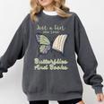 Just a Girl Who Loves Butterflies And Books Butterfly Comfort Colors Sweatshirt Pepper