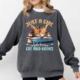 Just a Girl Who Loves Cats And Books Kitties Pet Art Lover Comfort Colors Sweatshirt Pepper Just a Girl Who Loves Cats And Books Kitties Pet Art Lover Comfort Colors Sweatshirt Pepper